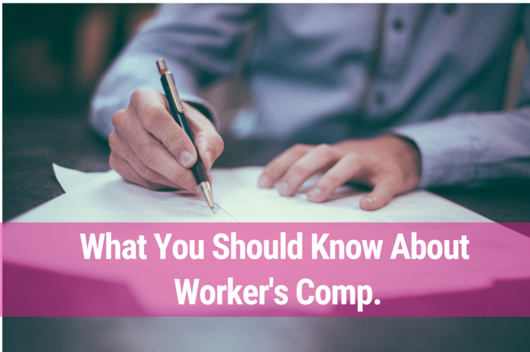 What Do You Need To Know About Worker’s Comp